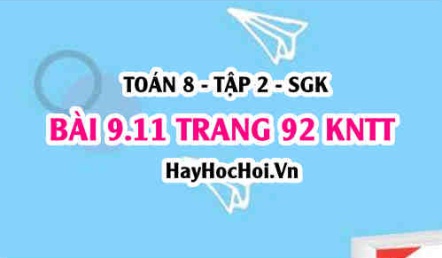 Bài 9.11 trang 92 Toán 8 Tập 2 Kết nối tri thức